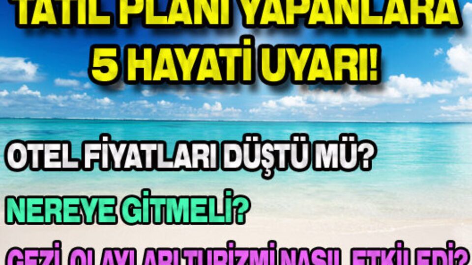 'Yandık bittik edebiyatına gerek yok, oteller dolu'