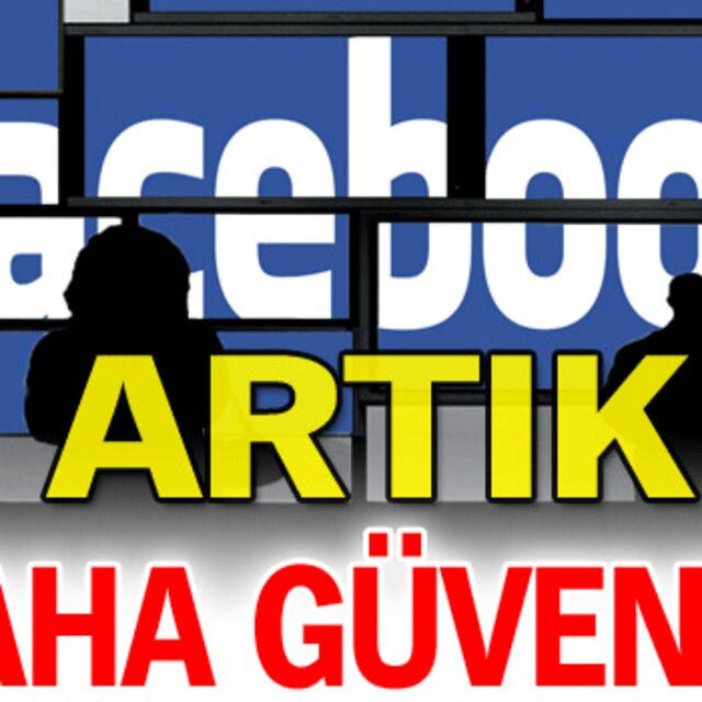 Artık daha güvenli!