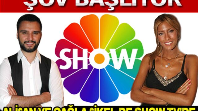 Alişan ve Çağla Şikel de Show TV'de!