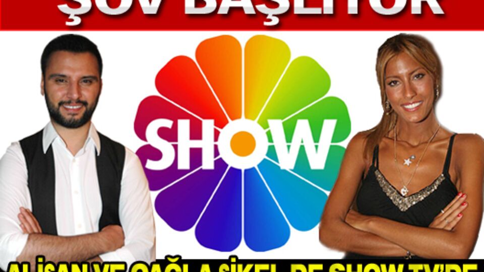 Alişan ve Çağla Şikel de Show TV'de!