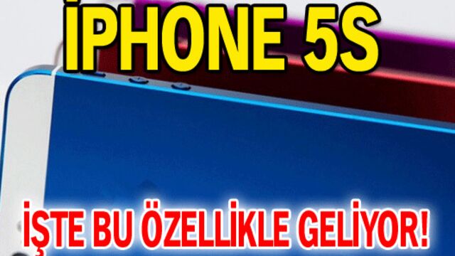iPhone 5S yeni özellikleriyle geliyor!