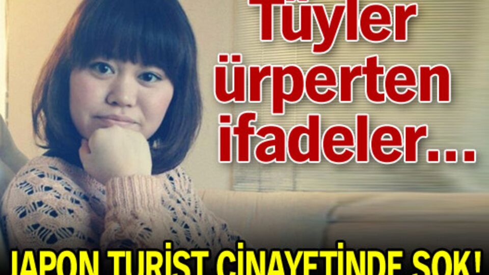 Japon turist cinayetinde şok!