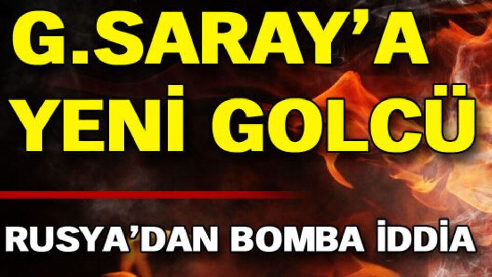 G.Saray'a yeni golcü
