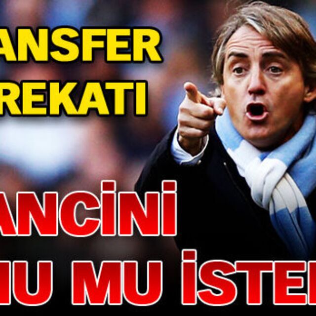 Mancini mi istedi!