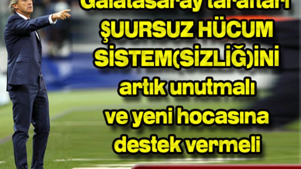 Galatasaray taraftarı artık futbolun gerçekleriyle tanışmalı