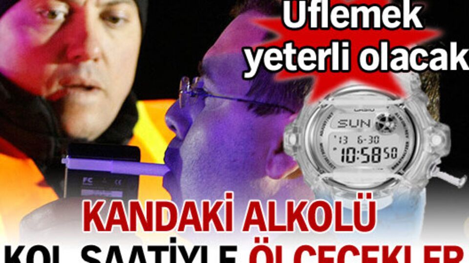 Kandaki alkolü kol saatiyle ölçecekler