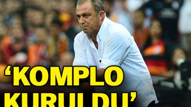 "Terim'e komplo kuruldu"