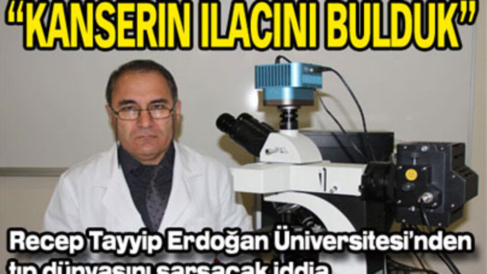 "Kanserin yüzde yüz ilacını bulduk"