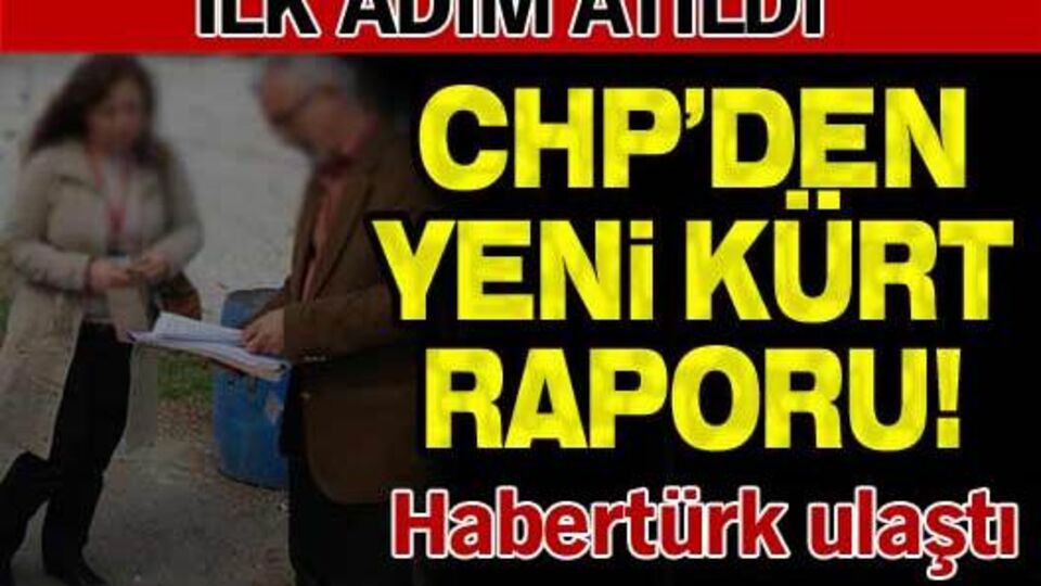 CHP'den yeni Kürt raporu