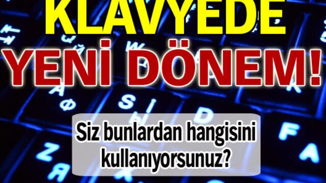 Klavyede yeni dönem!