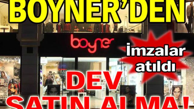 Boyner'den dev satın alma!