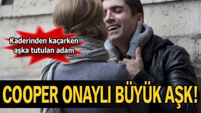 Cooper onaylı büyük aşk