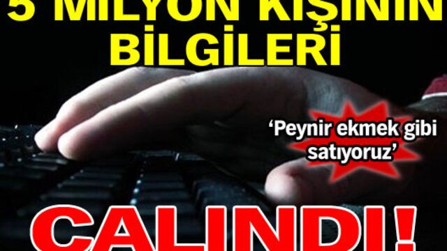 5 milyon kişinin bilgileri çalındı!