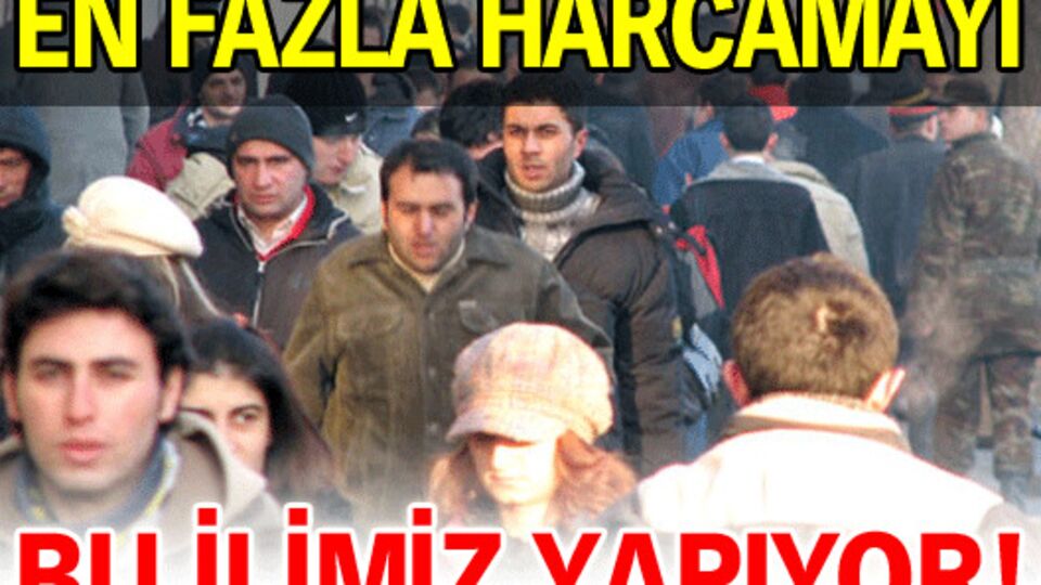 En fazla harcamayı bu ilimiz yapıyor!