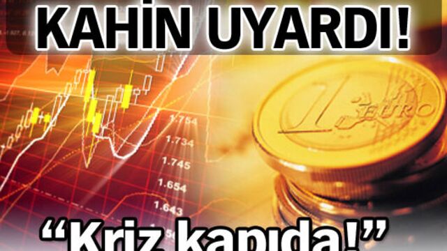 Kahin uyardı!