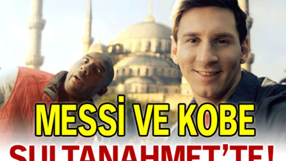 Messi ve Kobe Sultanahmet'te!