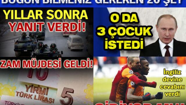 Bugün bilmeniz gereken 20 şey!