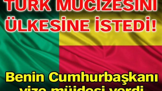 Türk mucizesini ülkesine istedi!