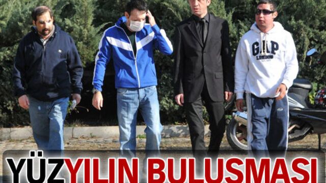 'Yüz'yılın buluşması!
