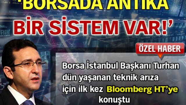 'Borsada antika bir sistem var!'