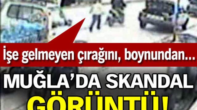 Muğla'da skandal görüntü!