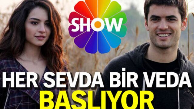 Her Sevda Bir Veda başlıyor