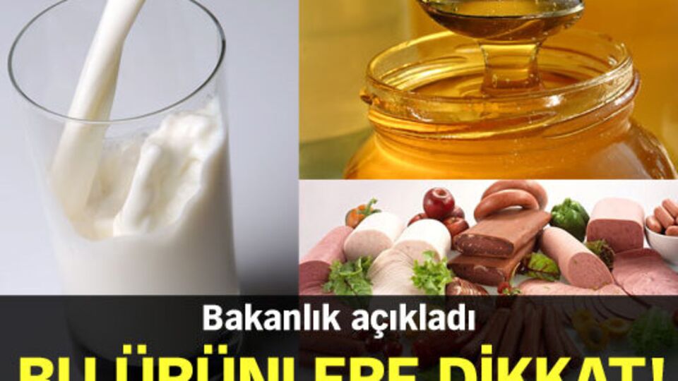 Bu ürünlere dikkat!