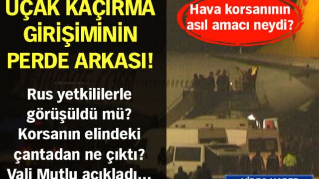 Uçak kaçırma girişiminin perde arkası!