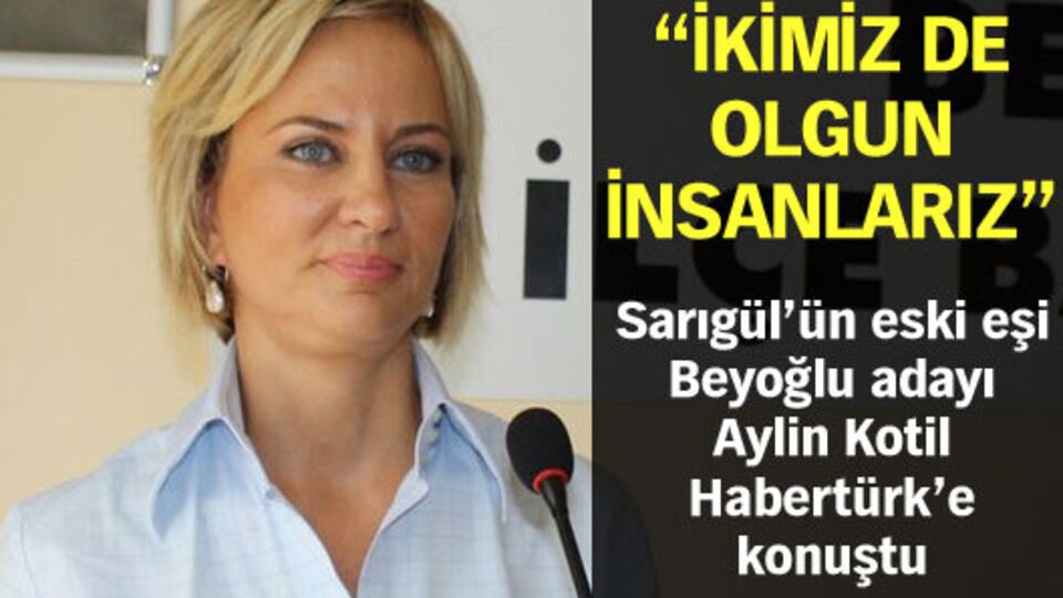 "İkimiz de olgun insanlarız"