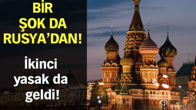 Bir şok da Rusya'dan!