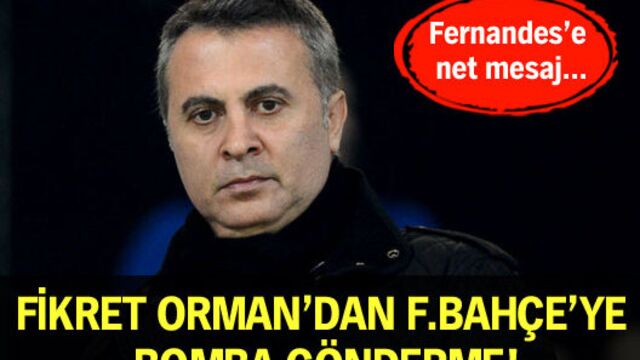 Orman'dan F.Bahçe'ye gönderme!
