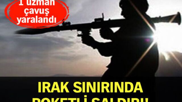 Sınırda roketli saldırı!
