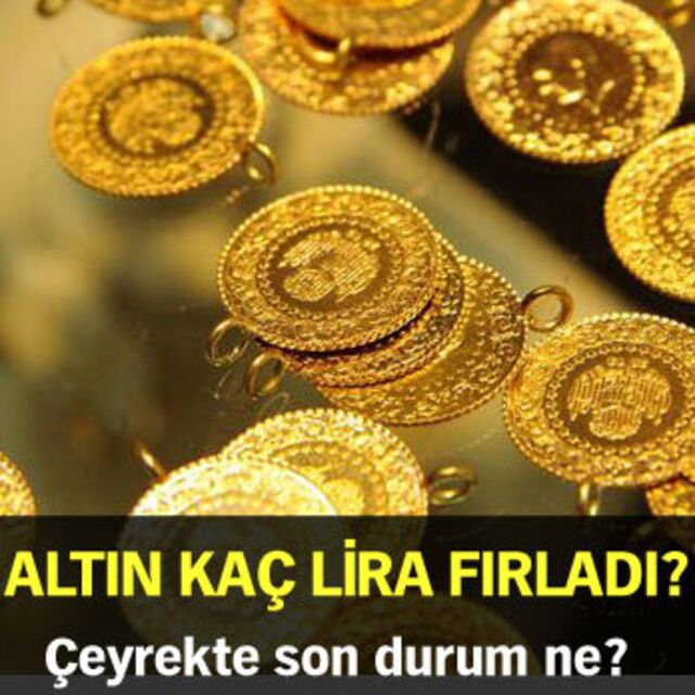 Altın kaç lira fırladı?