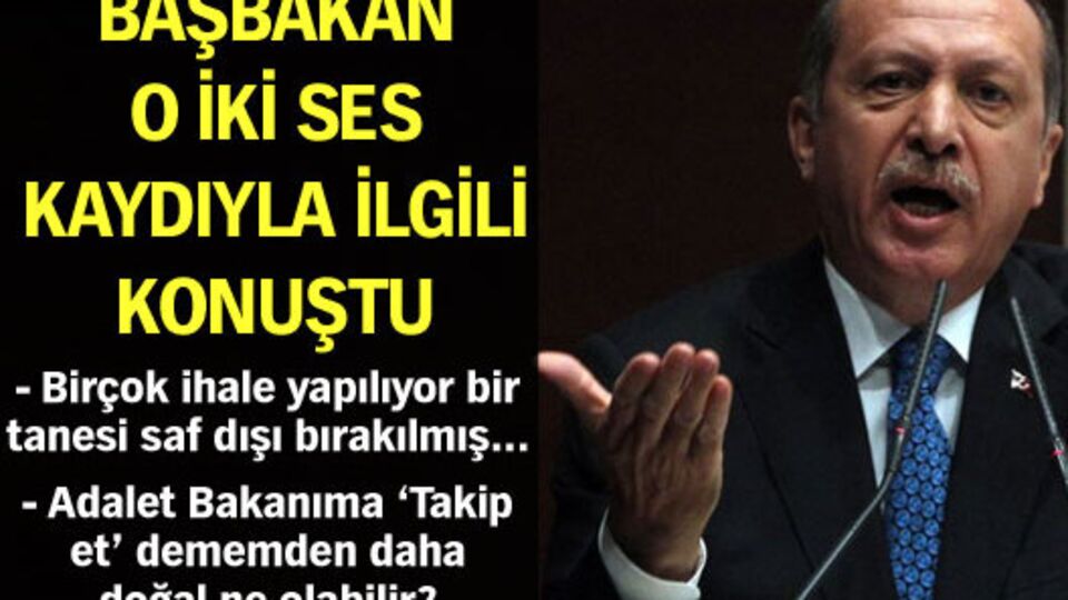 Başbakan o ses kayıtları ile ilgili konuştu