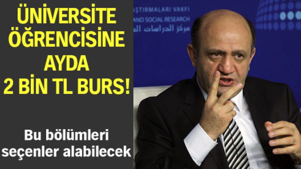 Üniversite öğrencisine ayda 2 bin TL burs!