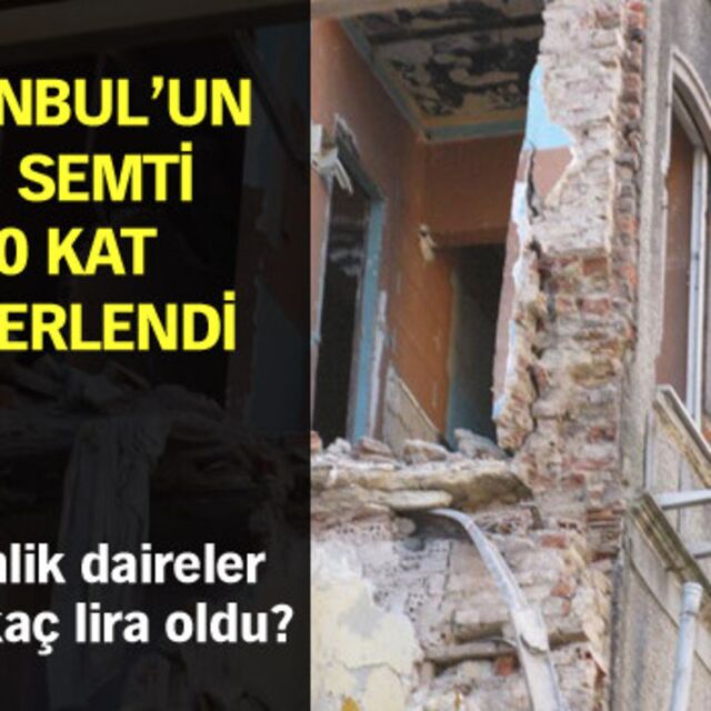 İstanbul'un bu semti 40 kat değerlendi