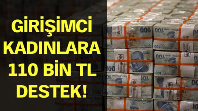 Girişimci kadınlara 110 bin lira destek!