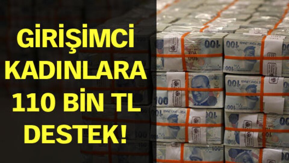 Girişimci kadınlara 110 bin lira destek!