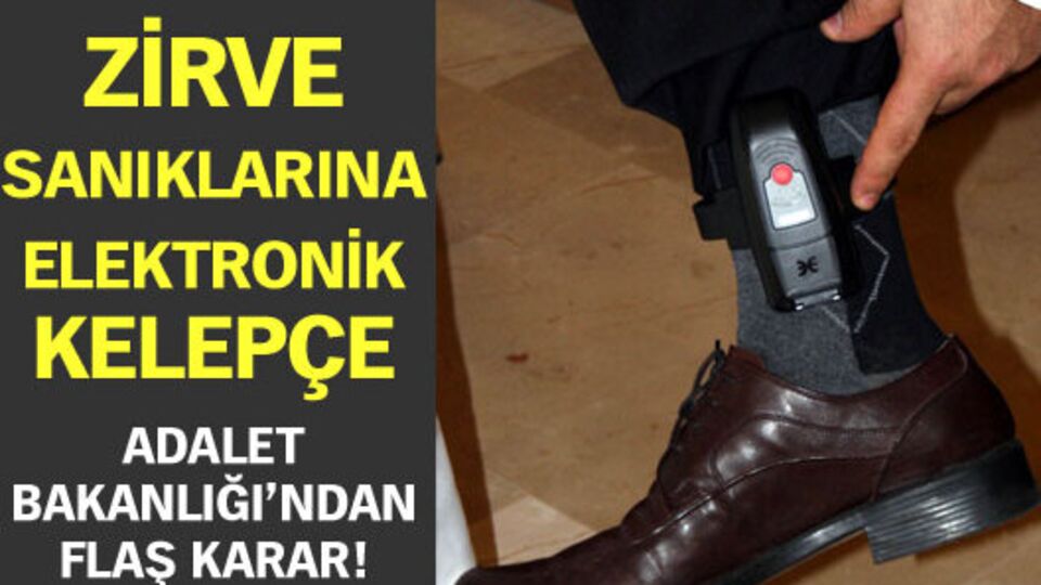 Zirve sanıklarına elektronik kelepçe kararı