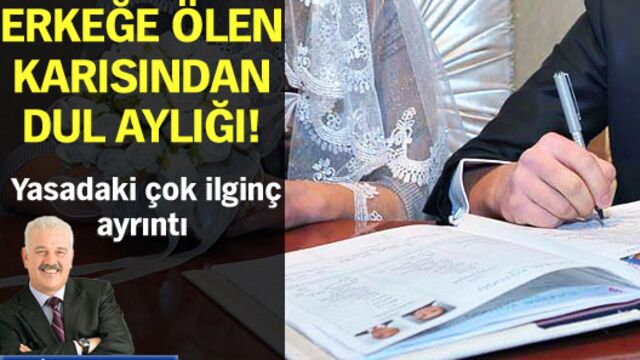 Erkeğe ölen karısından dul aylığı