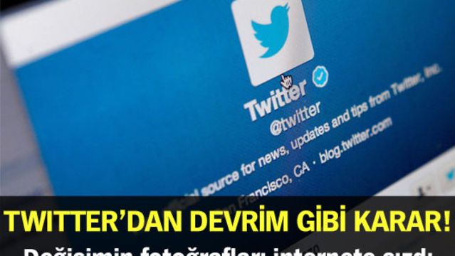 Twitter'dan devrim gibi karar!
