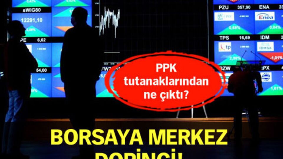 Borsaya Merkez dopingi!