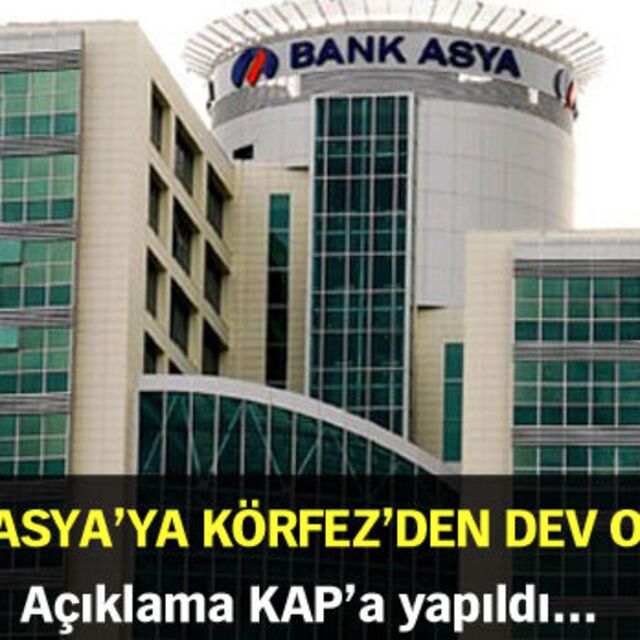 Bank Asya'ya Körfez'den dev ortak!