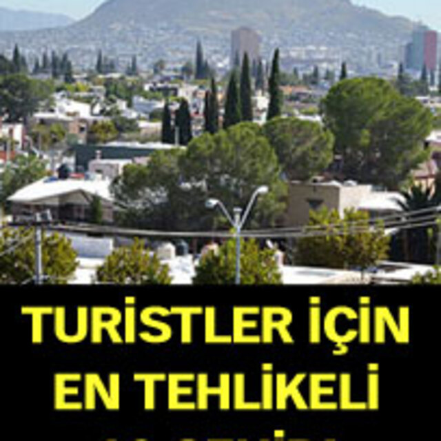Bu şehirlere gitmek istemeyeceksiniz