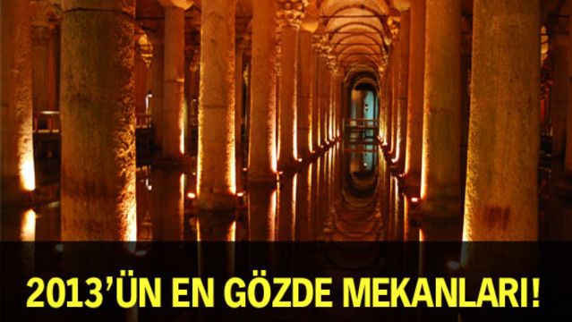 2013'ün en gözde mekanları!