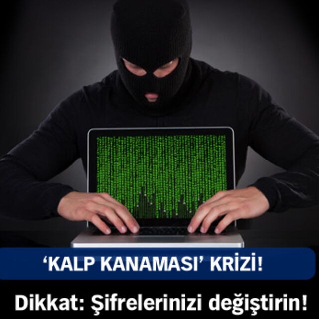 'Kalp kanaması' krizi!