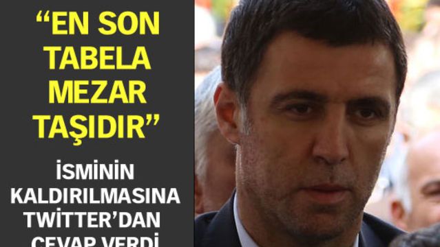 "En son tabela mezar taşıdır"
