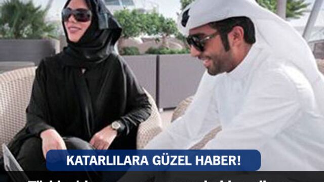 Katarlılara güzel haber!
