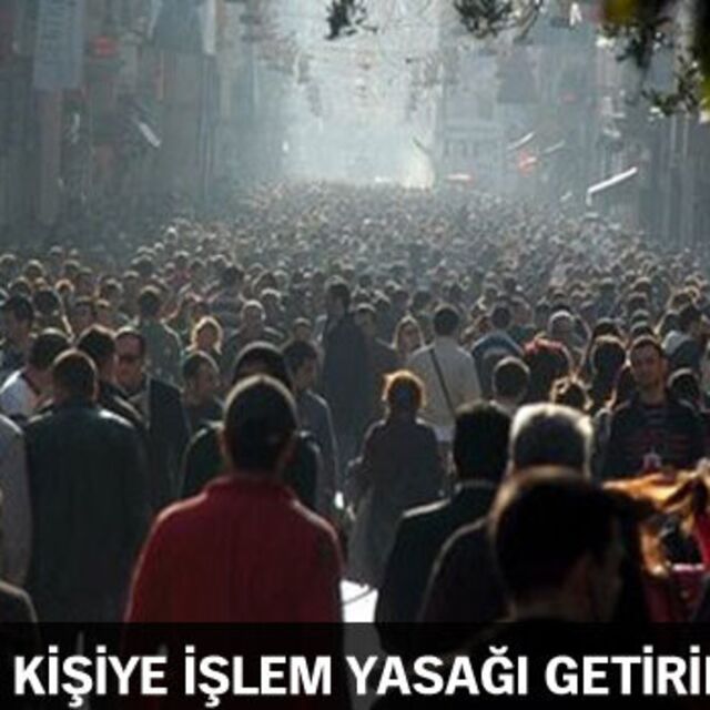 108 kişiye işlem yasağı!