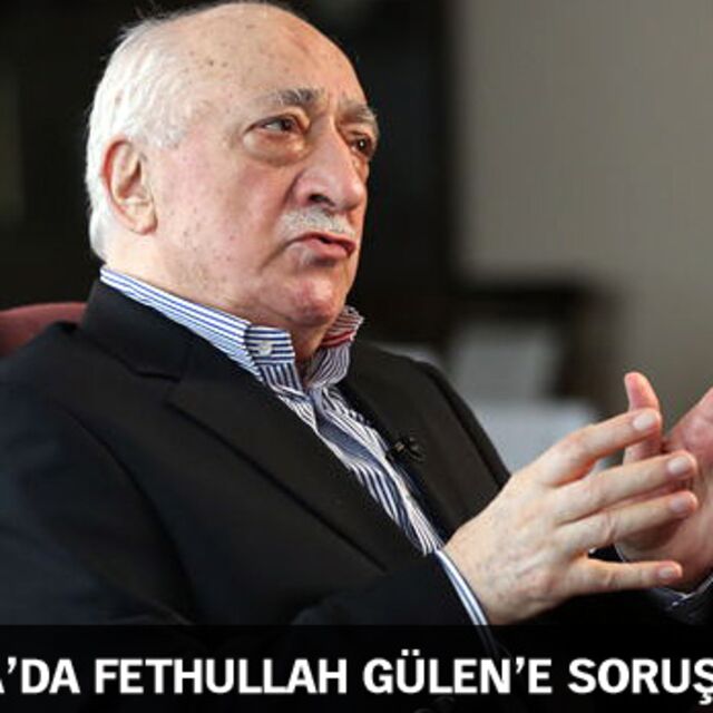 Ankara'da Fethullah Gülen'e soruşturma!